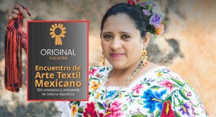 Encuentro de Arte Textil Mexicano en Yucatán: ¿cuándo y dónde será?