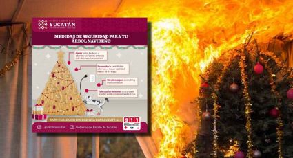 Protección Civil Yucatán lanza alerta por estos errores que provocan incendios en árboles de Navidad