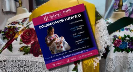 Así puedes aprender bordado maya yucateco en 2026: fechas, costos y opciones para sumarte al taller
