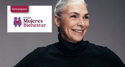 Pensión Mujeres Bienestar: este es el último día para hacer el registro en Yucatán