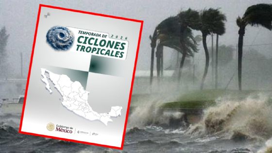 Alerta por ciclones 2026: estos sistemas podrían impactar la Península de Yucatán