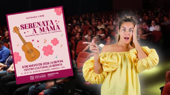 “Serenata a Mamá” en Mérida | celebra GRATIS con música romántica y trova yucateca: ¿cuándo y dónde?