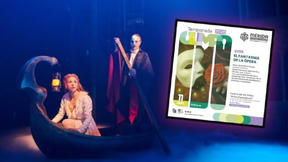 “El Fantasma de la Ópera” llega completamente GRATIS a Mérida: te decimos cuándo y dónde